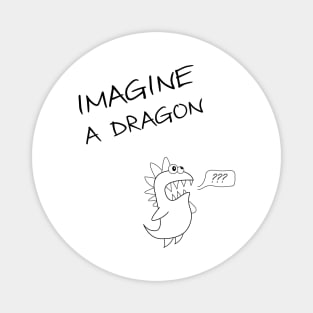 Imagine Dragons (or just one?) Magnet